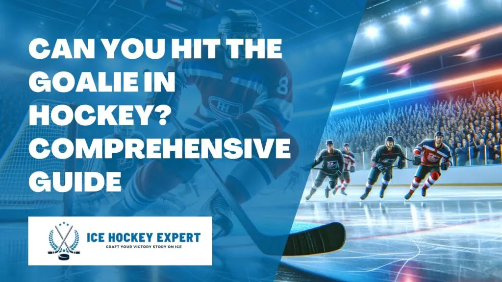 Can You Hit The Goalie in Hockey